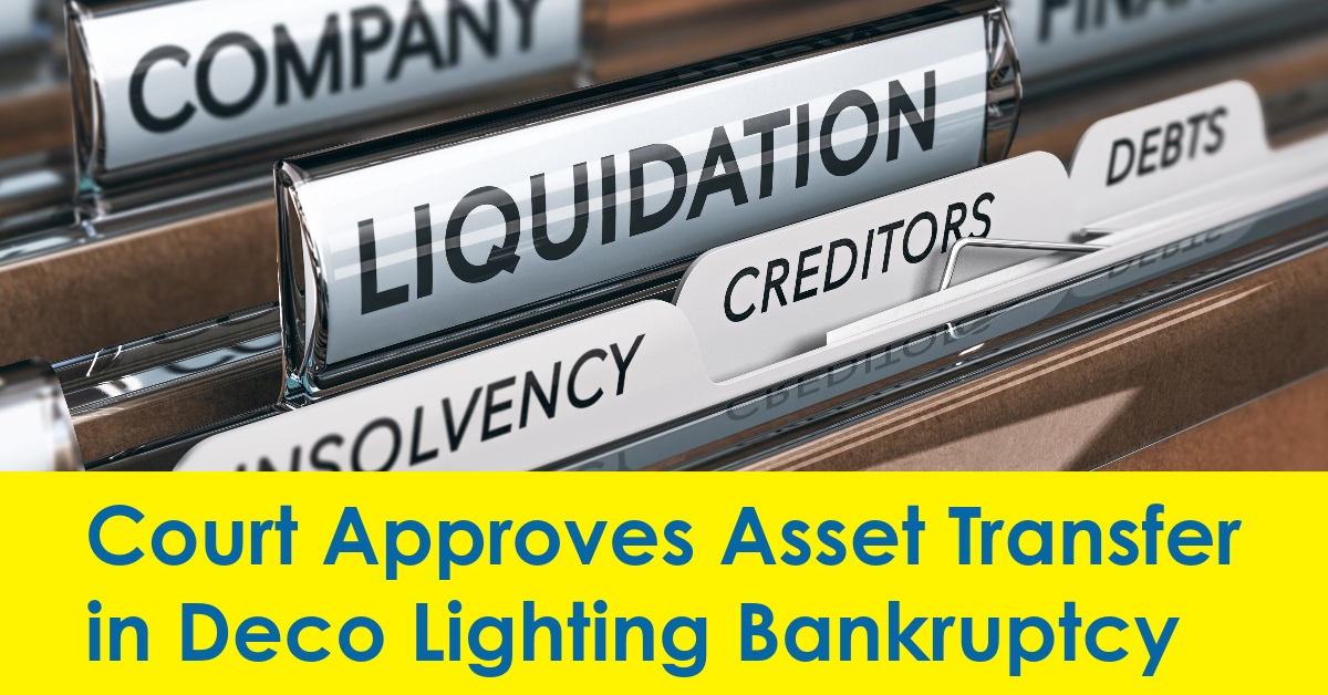 2023 12 Deco Lighting assets sold to ABS Capitol PQL trademark issues.jpg