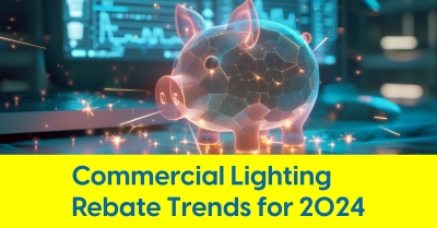 2024_02_lighting_rebates_utility_incentives_2024s.jpg