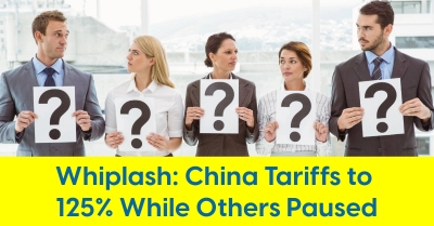 2025_04_Whiplash_China_Tariffs_to_125_While_Others_Paused_400.jpg